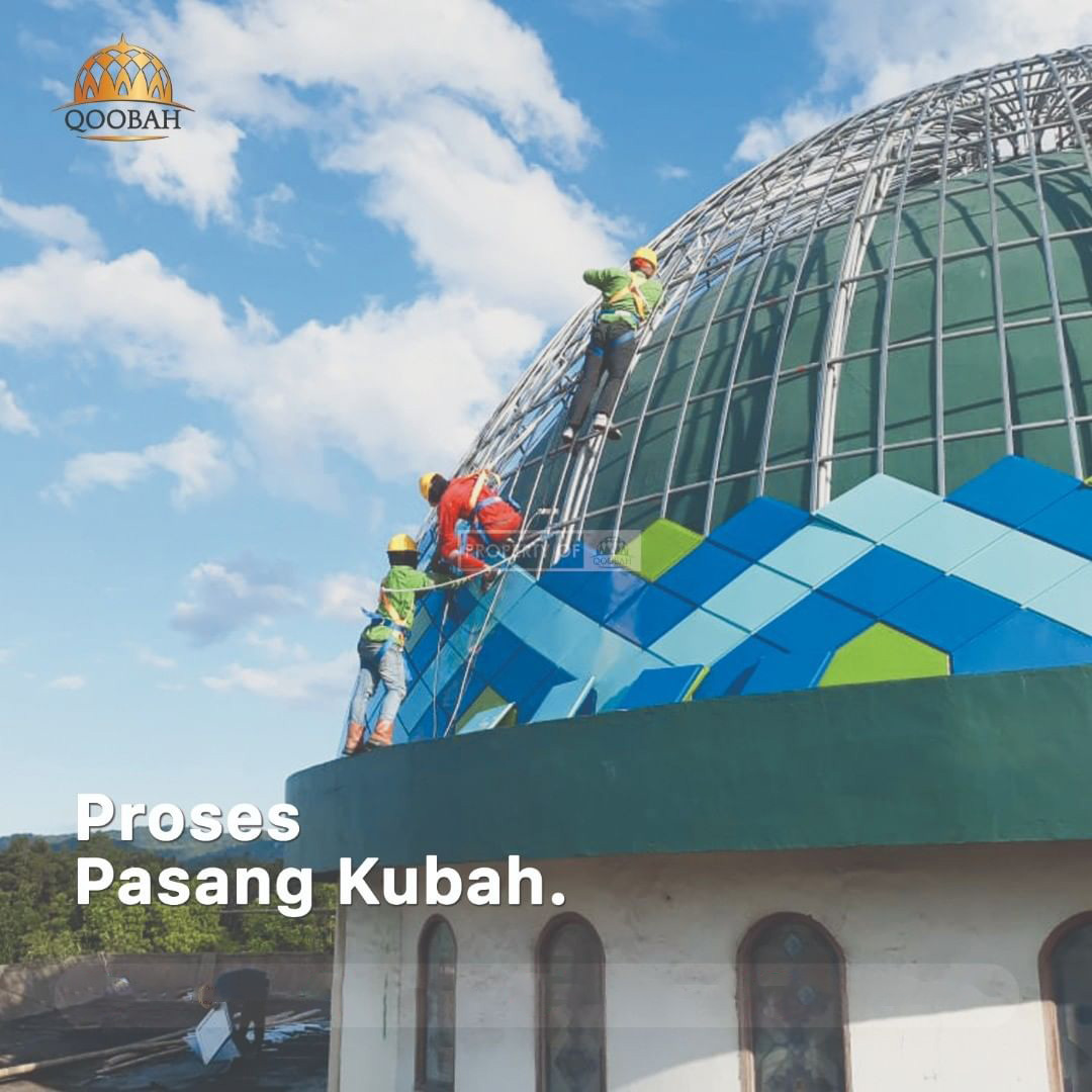 Proses Pemasangan Panel Kubah Masjid