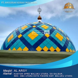 Kubah Masjid Al Arsy Dprd Maluku Utara