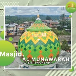 Jual Kubah Masjid di Fak Fak Papua